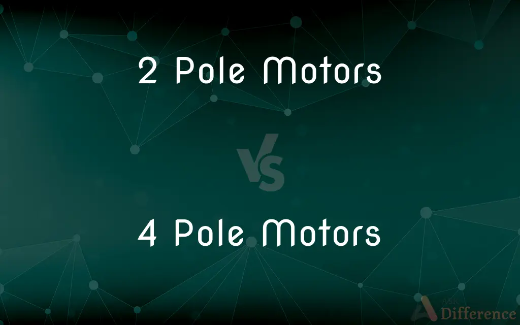 2 Pole Motors vs. 4 Pole Motors — What's the Difference?
