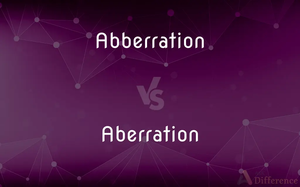 Abberration vs. Aberration — Which is Correct Spelling?