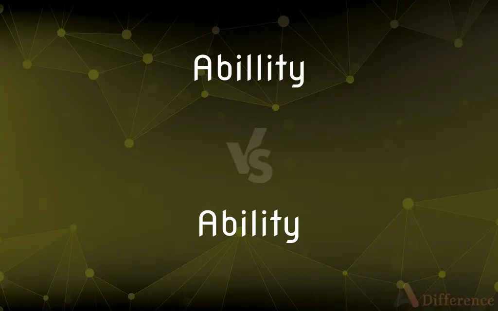 Abillity vs. Ability — Which is Correct Spelling?