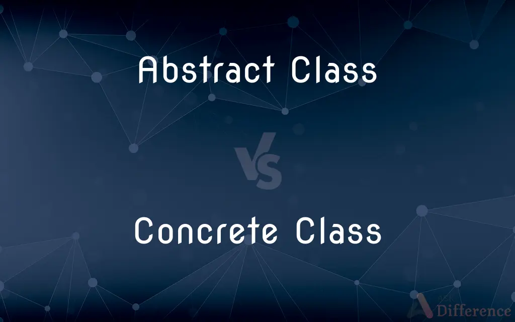 Abstract Class vs. Concrete Class — What's the Difference?