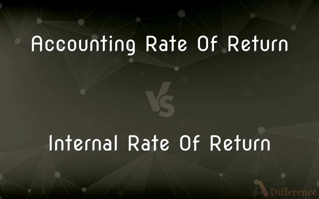 Accounting Rate Of Return vs. Internal Rate Of Return — What's the Difference?