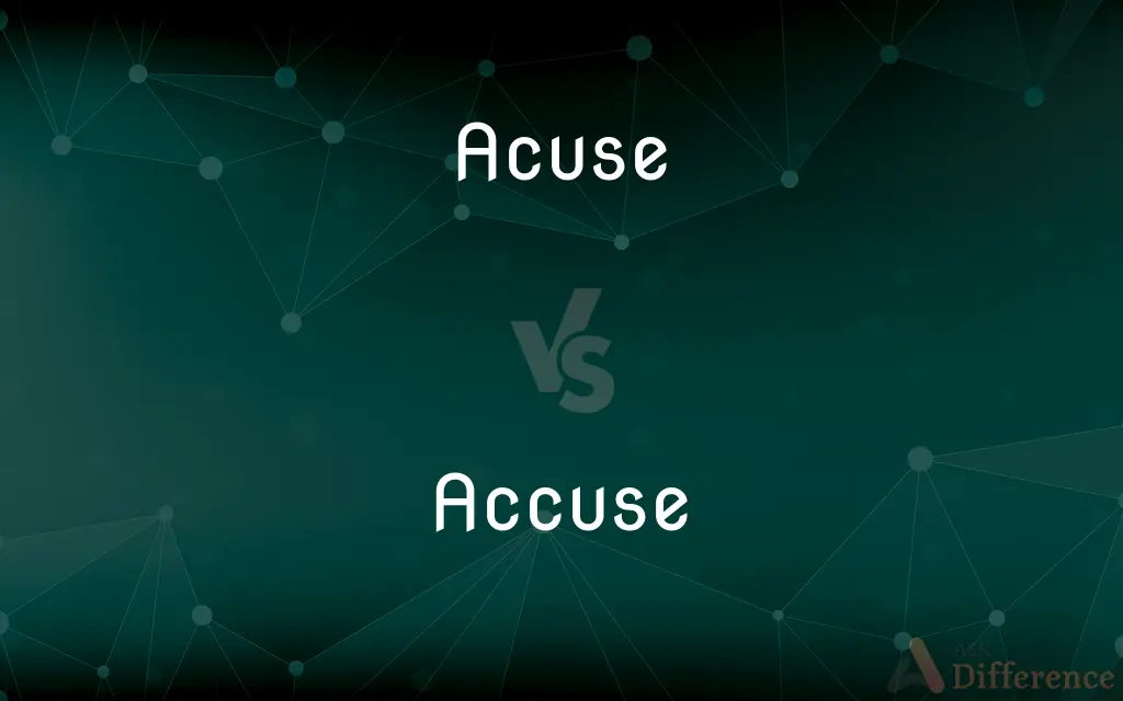 Acuse vs. Accuse — Which is Correct Spelling?