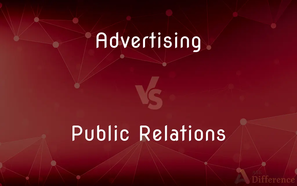 Advertising vs. Public Relations — What's the Difference?