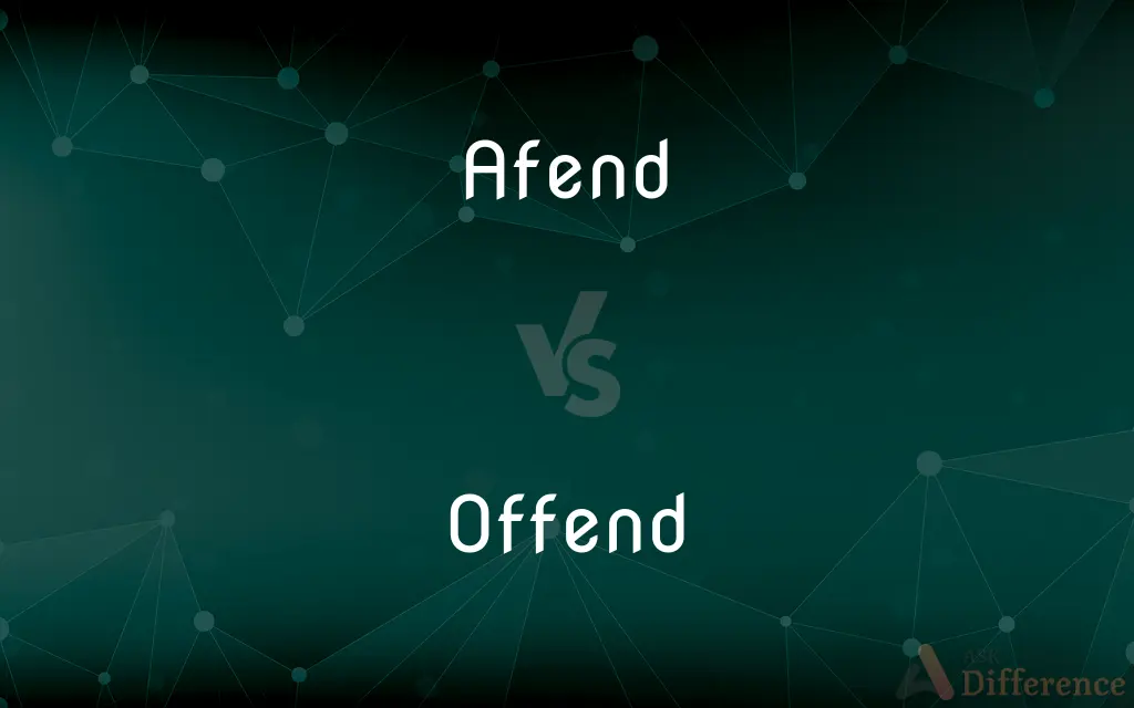 Afend vs. Offend — Which is Correct Spelling?