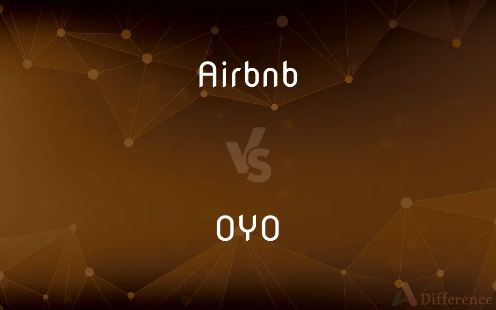 Airbnb Vs. OYO — What’s The Difference?