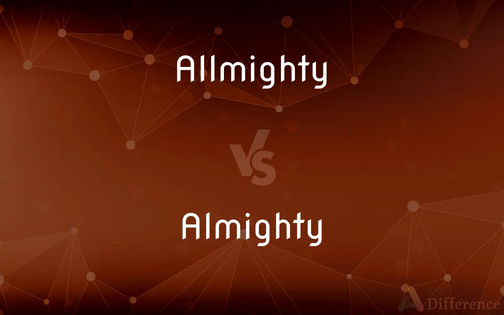 Allmighty vs. Almighty — Which is Correct Spelling?