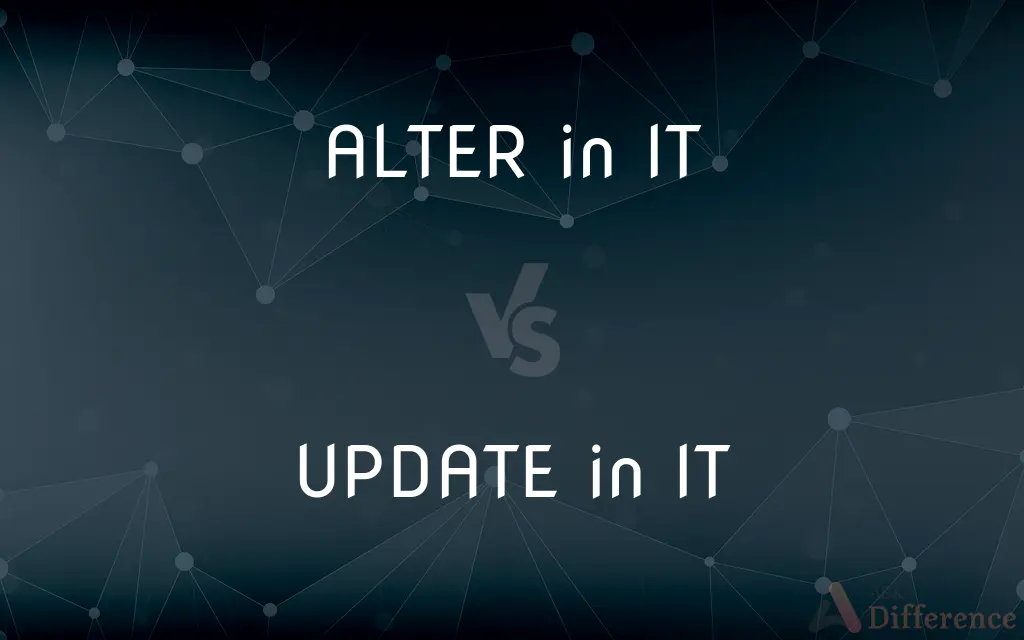 ALTER in IT vs. UPDATE in IT — What's the Difference?