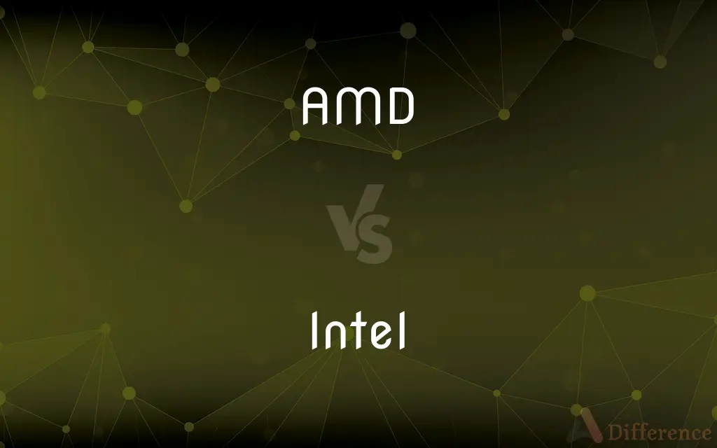 AMD vs. Intel — What's the Difference?