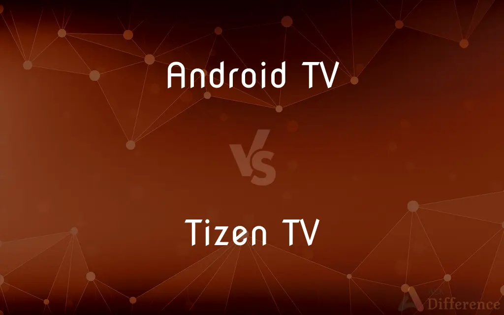 Android TV vs. Tizen TV — What's the Difference?