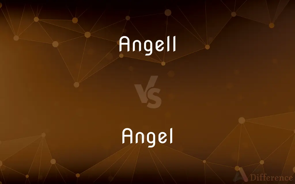 Angell vs. Angel — Which is Correct Spelling?