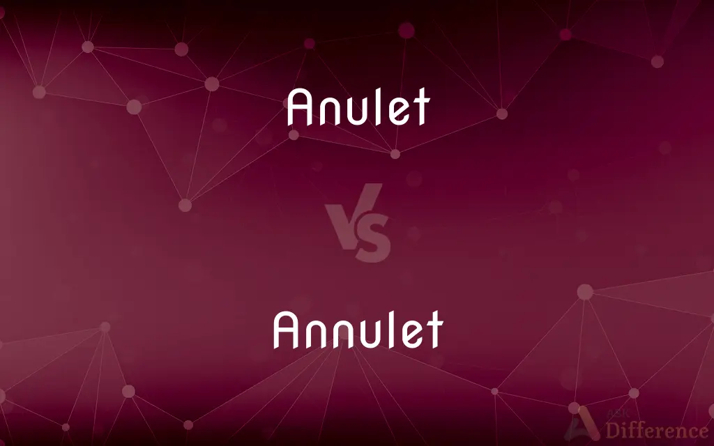 Anulet vs. Annulet — Which is Correct Spelling?