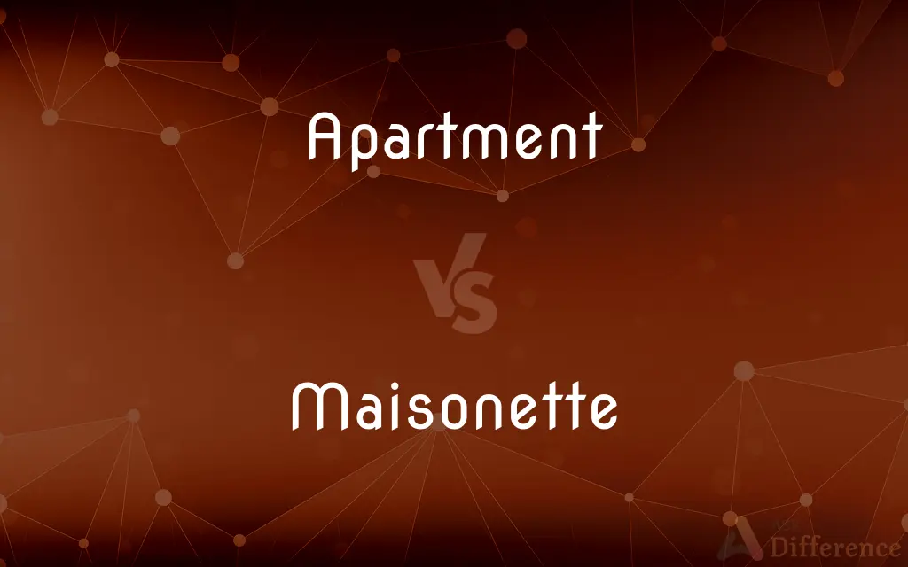 Apartment vs. Maisonette — What's the Difference?