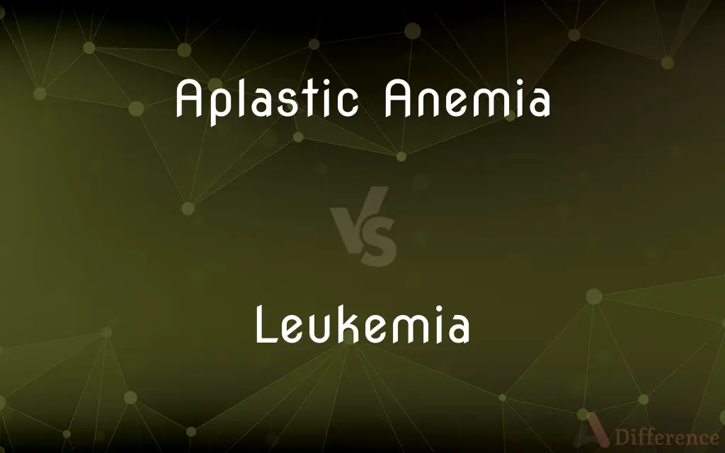 Aplastic Anemia vs. Leukemia — What's the Difference?