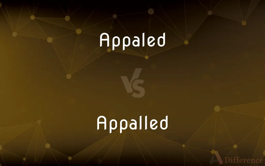 Appaled vs. Appalled — Which is Correct Spelling?