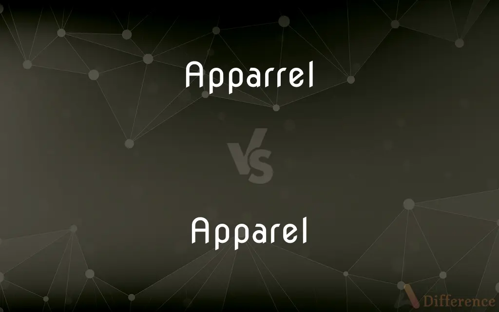 Apparrel vs. Apparel — Which is Correct Spelling?