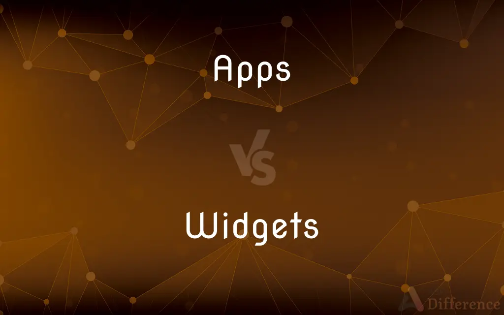 Apps vs. Widgets — What's the Difference?