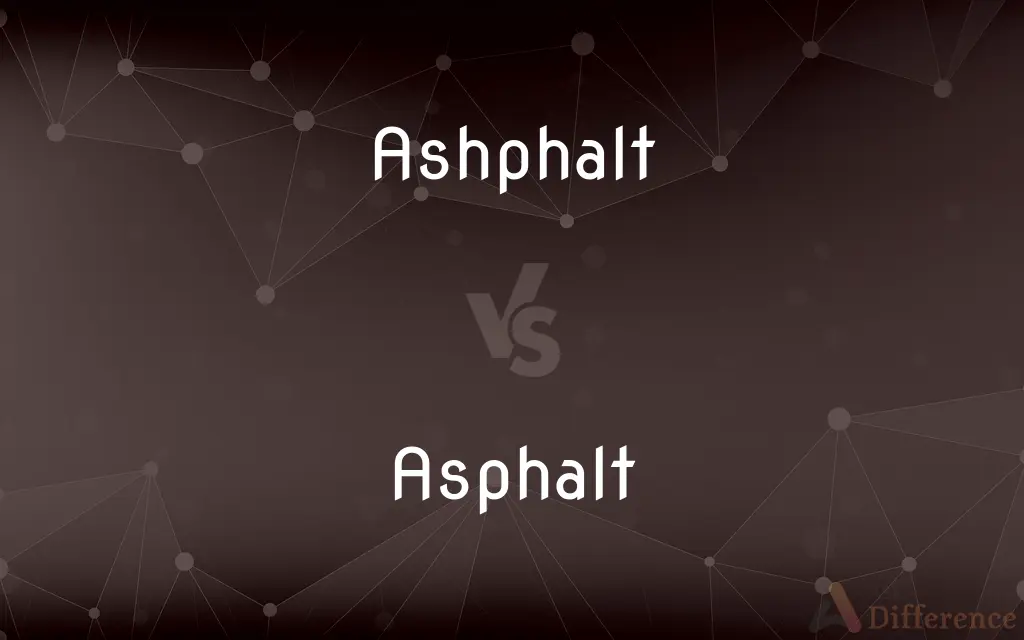 Ashphalt vs. Asphalt — Which is Correct Spelling?