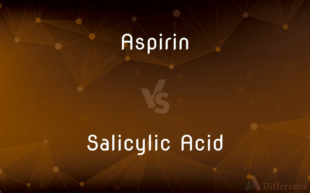 Aspirin vs. Salicylic Acid — What's the Difference?