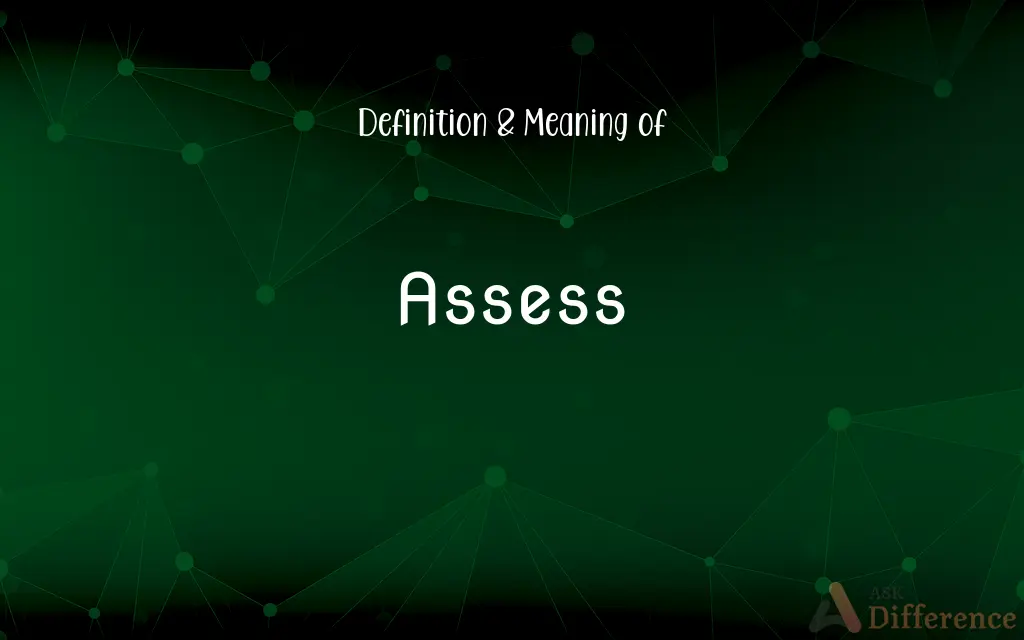 Assess