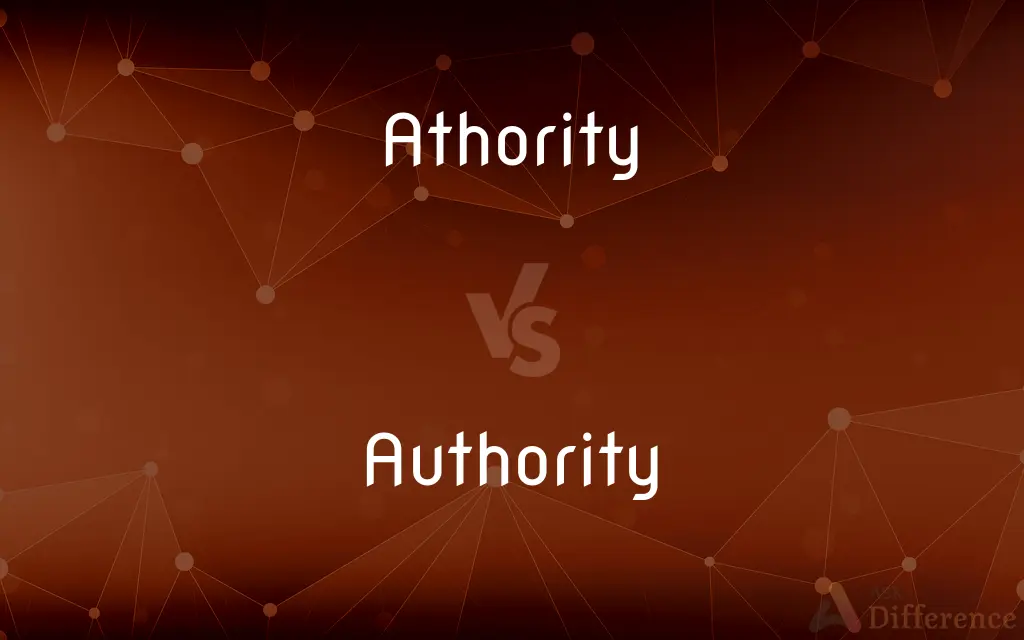 Athority vs. Authority — Which is Correct Spelling?