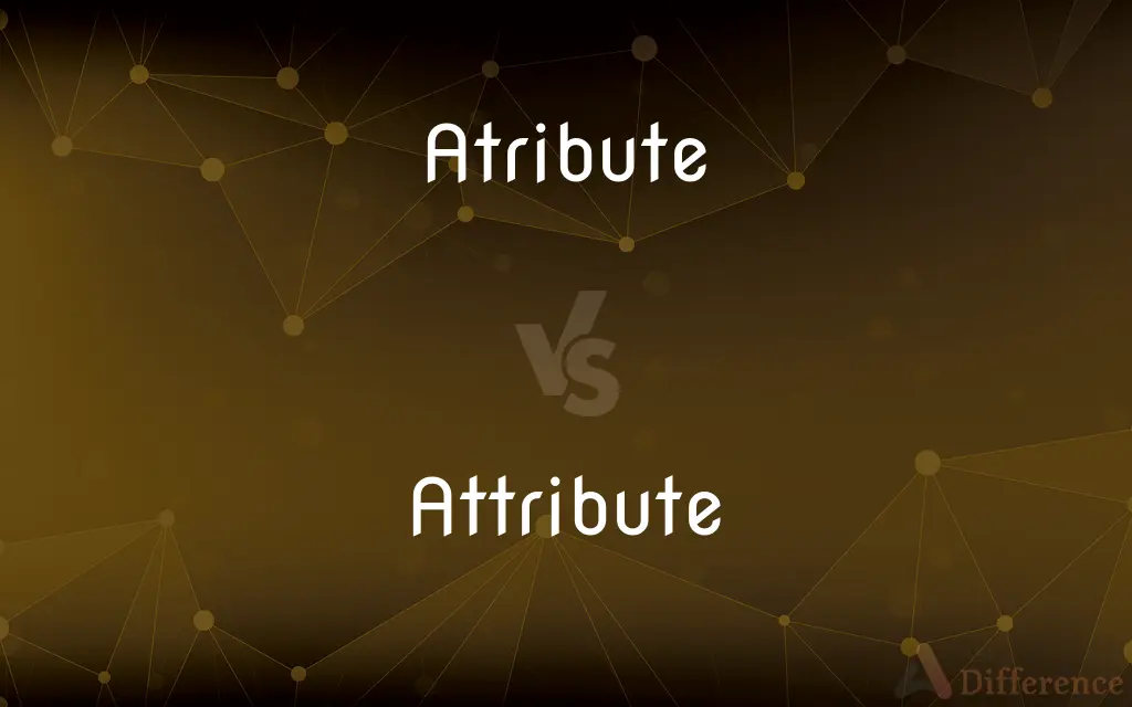 Atribute vs. Attribute — Which is Correct Spelling?