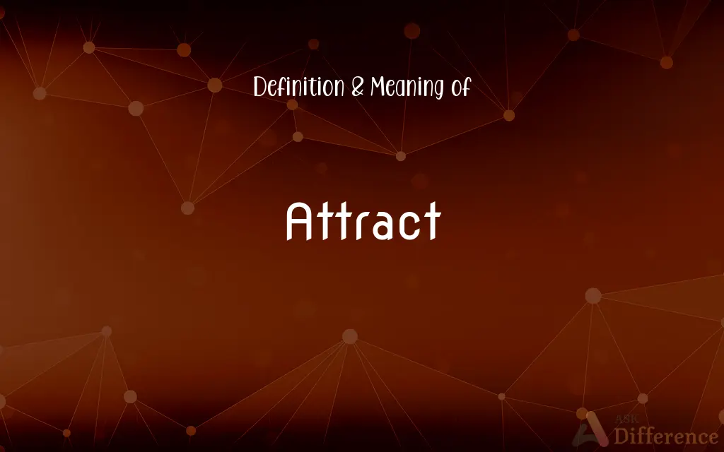 Attract