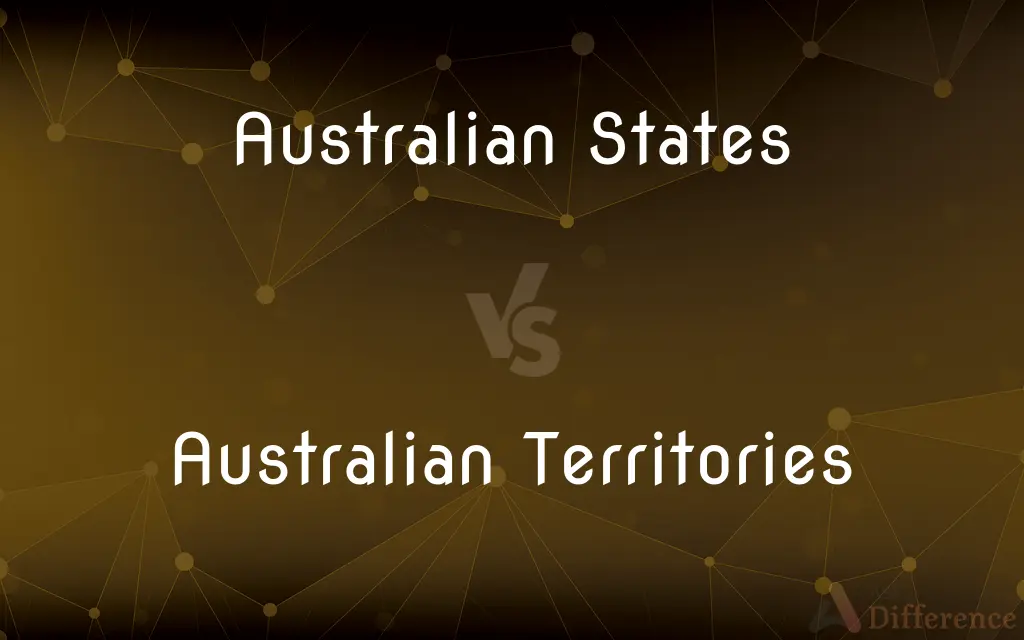 Australian States vs. Australian Territories — What's the Difference?