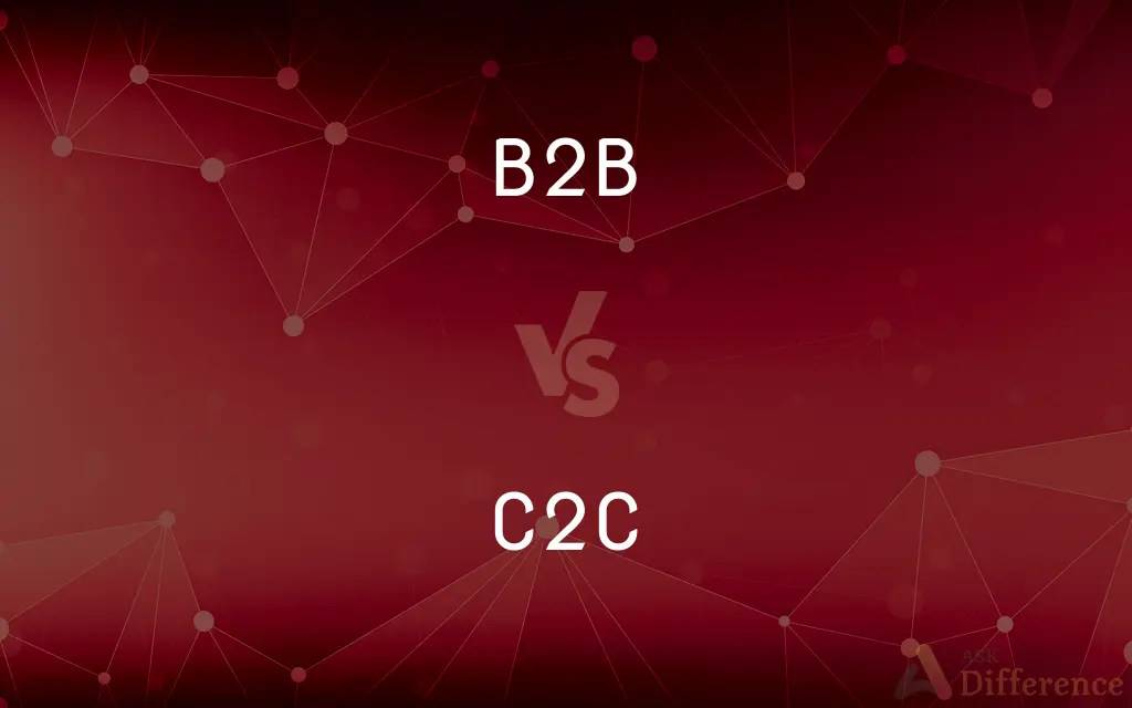 B2B vs. C2C — What's the Difference?