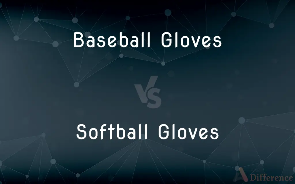 Baseball Gloves vs. Softball Gloves — What's the Difference?