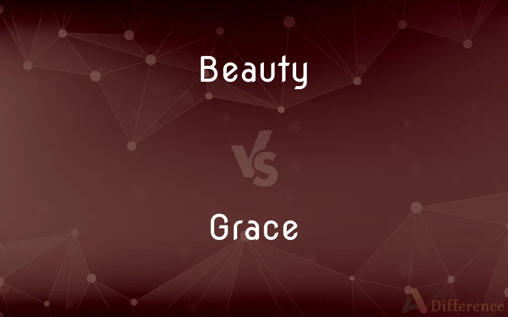 Beauty vs. Grace — What's the Difference?