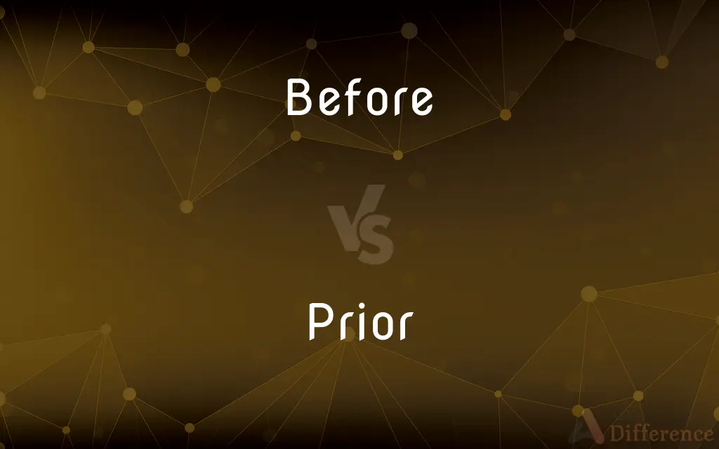 Before vs. Prior — What's the Difference?