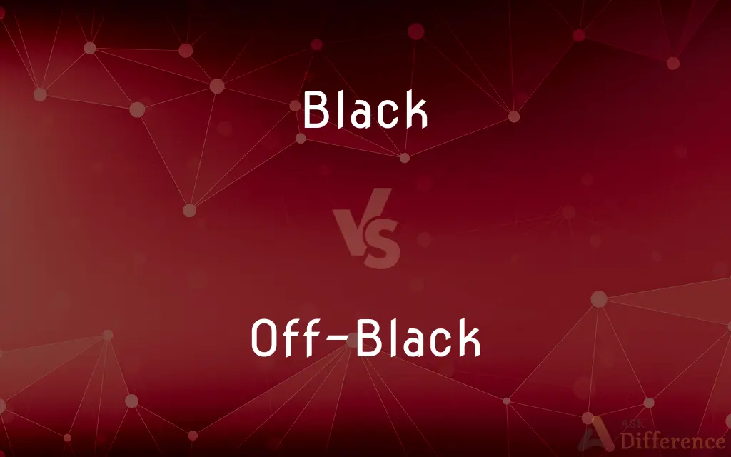 Black vs. Off-Black — What's the Difference?