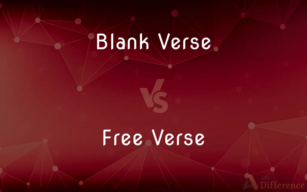 Blank Verse vs. Free Verse — What's the Difference?
