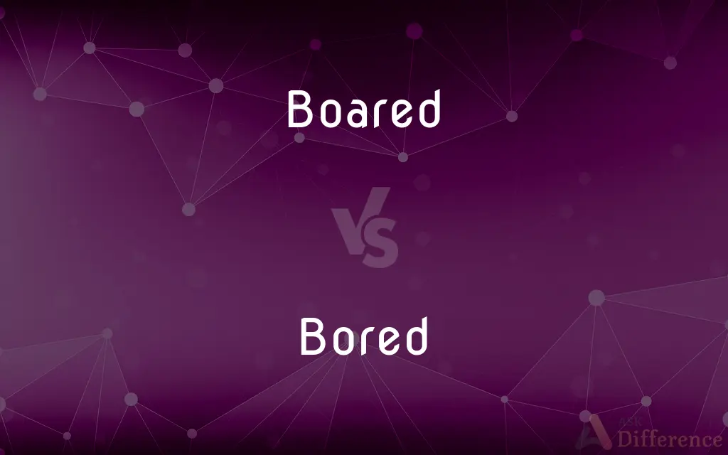 Boared vs. Bored — Which is Correct Spelling?