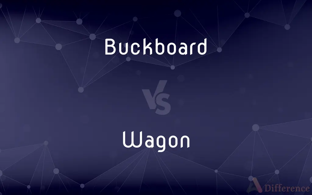 Buckboard vs. Wagon — What's the Difference?