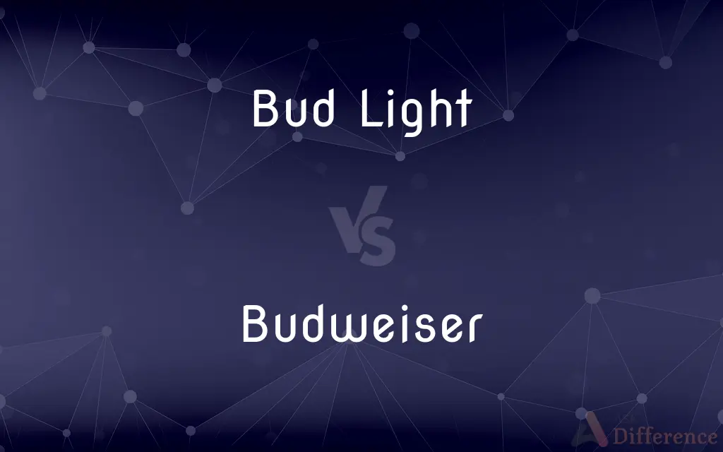 Bud Light vs. Budweiser — What's the Difference?