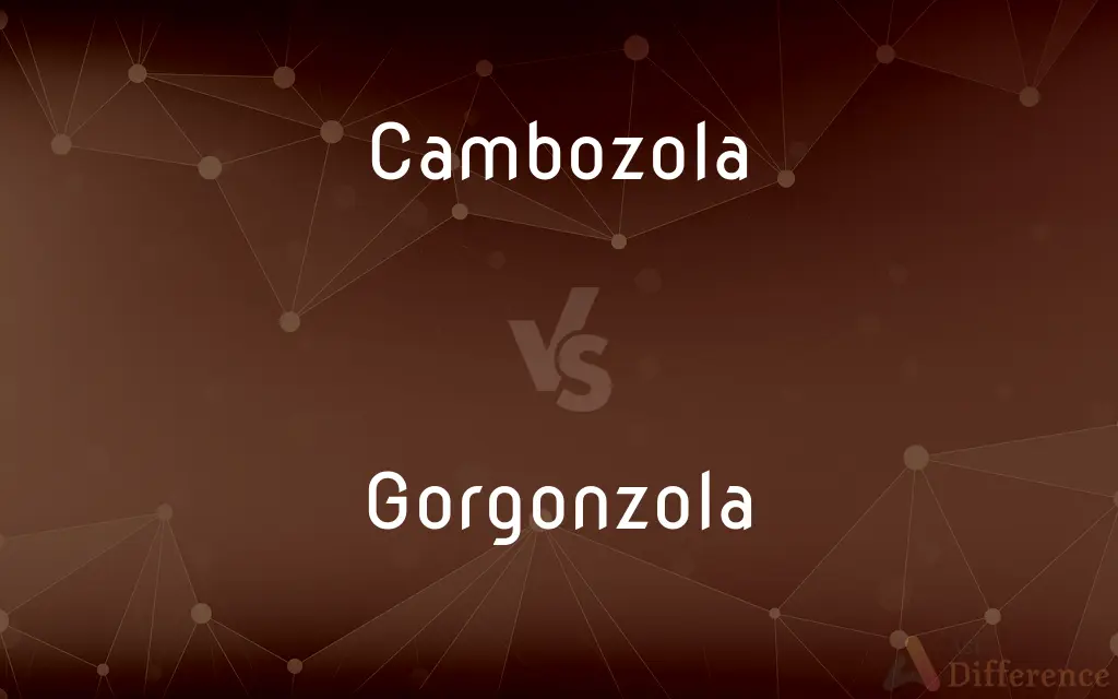 Cambozola vs. Gorgonzola — What's the Difference?