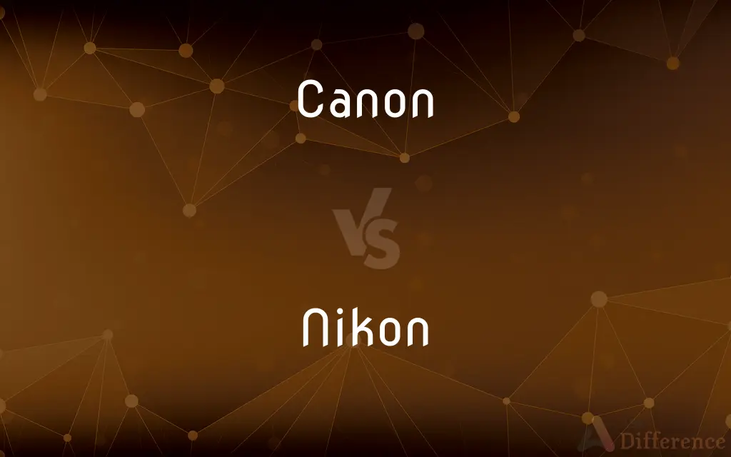 Canon vs. Nikon — What's the Difference?