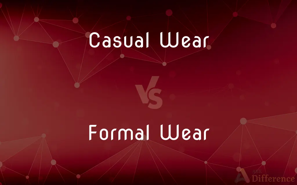 Casual Wear vs. Formal Wear — What's the Difference?