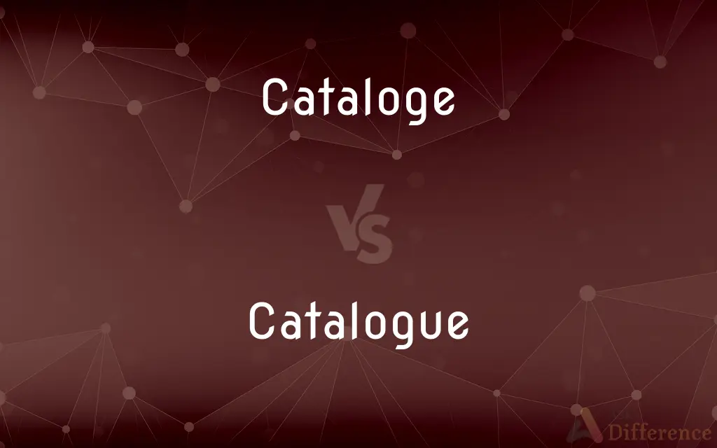 Cataloge vs. Catalogue — Which is Correct Spelling?