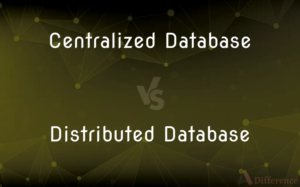 Centralized Database vs. Distributed Database — What's the Difference?