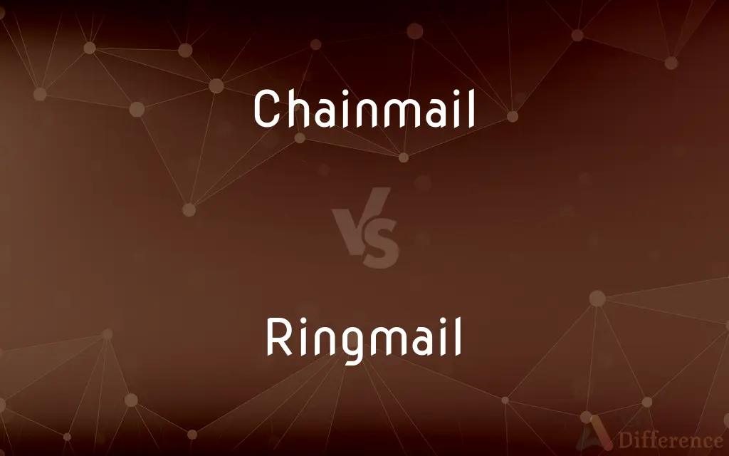 Chainmail vs. Ringmail — What's the Difference?