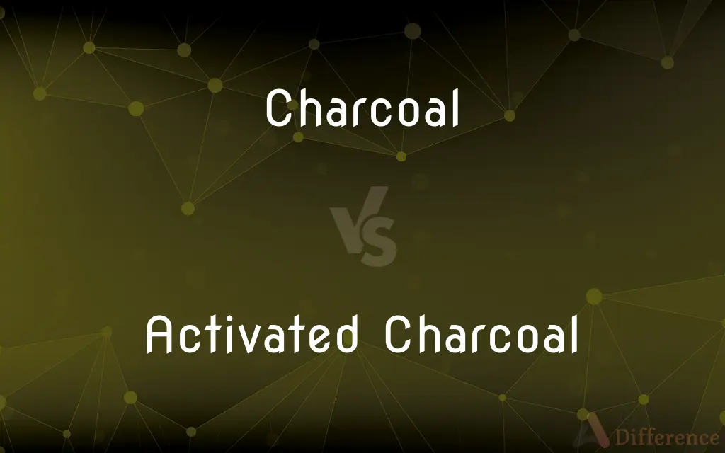 Charcoal vs. Activated Charcoal — What's the Difference?