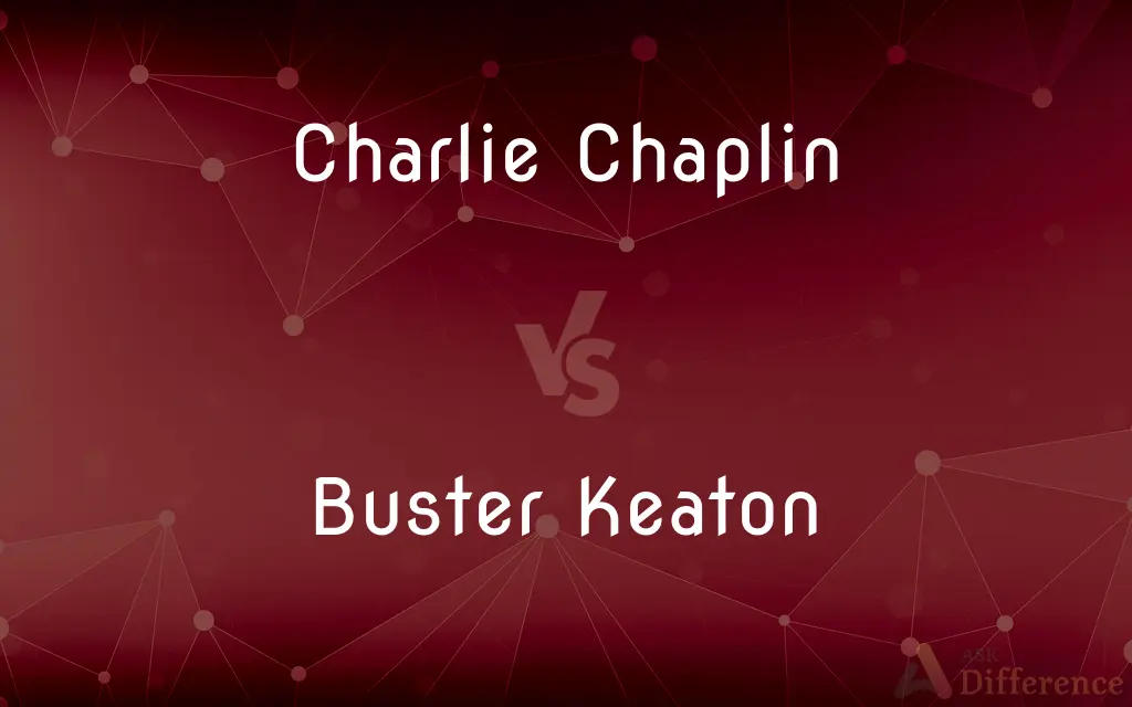 Charlie Chaplin vs. Buster Keaton — What's the Difference?