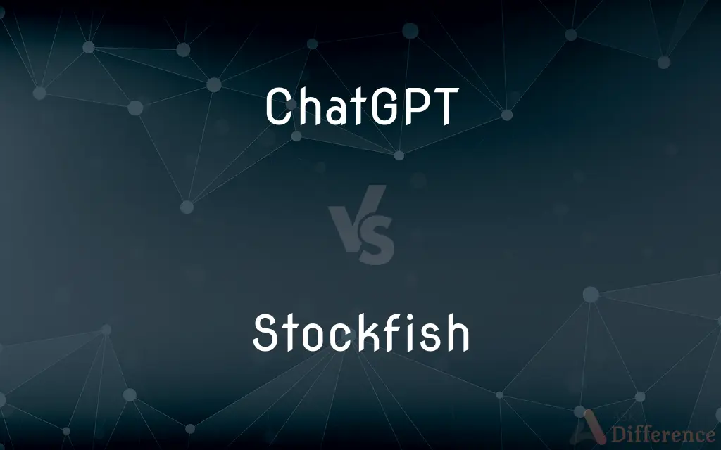 ChatGPT vs. Stockfish — What's the Difference?