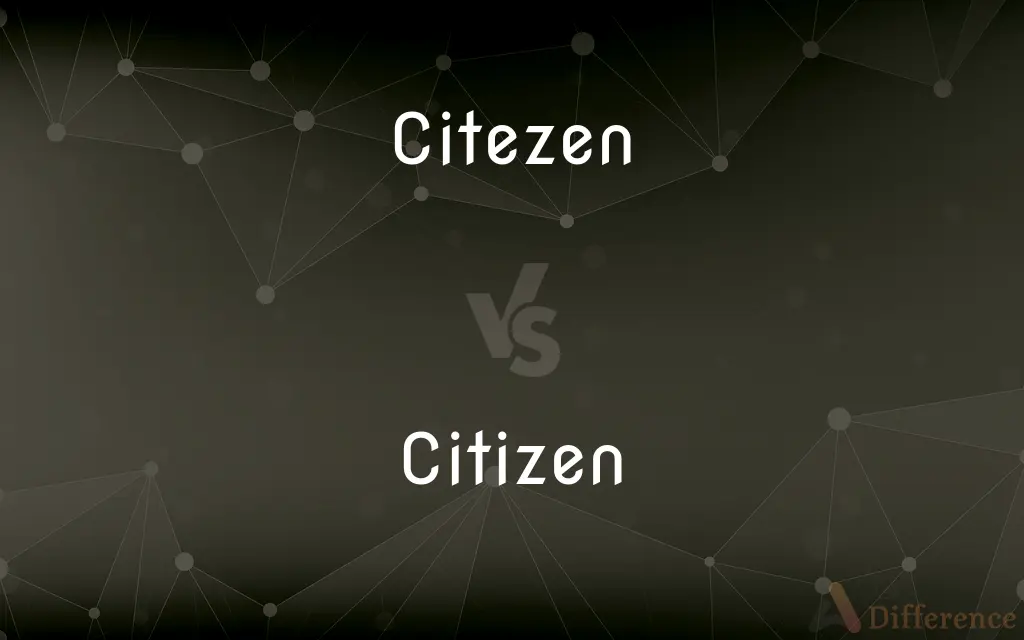 Citezen vs. Citizen — Which is Correct Spelling?