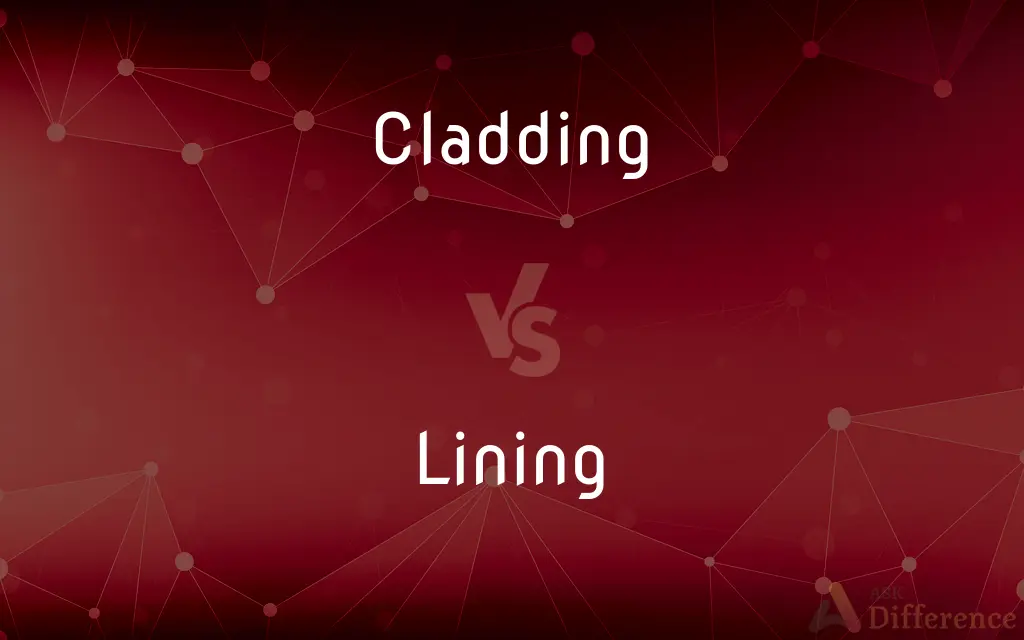 Cladding vs. Lining — What's the Difference?