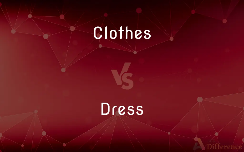 Clothes Vs Dress What s The Difference 