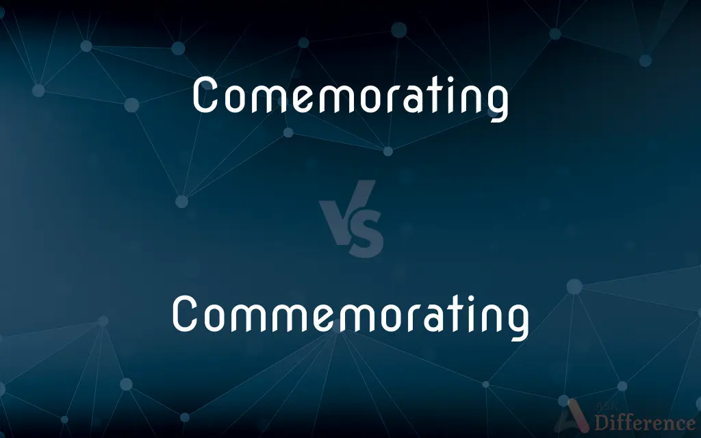 Comemorating vs. Commemorating — Which is Correct Spelling?