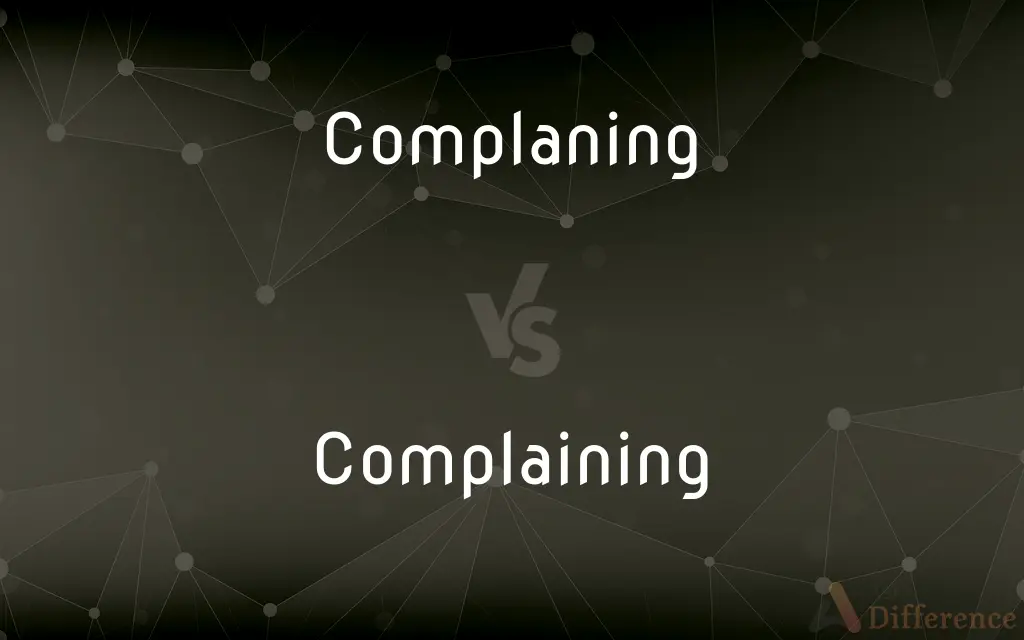 Complaning vs. Complaining — Which is Correct Spelling?